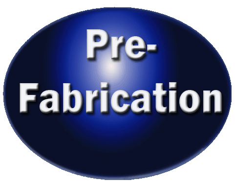 pre-fabrication